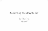 Modeling Fluid Systemsnhuttho/me584/Chapter 5 Fluid Systems_part 1.pdf–Common modeling principle is conservation of mass –Key advantages relative to electro-mechanical systems