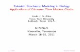 Tutorial: Stochastic Modeling in Biology Applications of ... · PDF fileTutorial: Stochastic Modeling in Biology ... Discrete-Time Branching Processes Summary of Notation ... Column