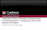 Cooperative versus Full-Duplex Communication in · PDF fileCooperative versus Full-Duplex Communication in Cellular Networks: ... T,M R) and multiple half ... PowerPoint Presentation