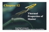 Thermal Properties of Matter - WOU Homepageschoenfw/Old Courses/PH202 Winter 2012/Lectures/PH202...© 2010 Pearson Education, Inc. PowerPoint® Lectures for College Physics: A Strategic