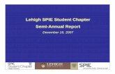 Lehigh SPIE Student Chapter Semi-Annual Report SPIE Student Chapter Semi-Annual Report December 15, ... to integrated laser/ modulator ... control of atomic emissions that has been