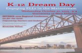 Dream Day 2015 -   · PDF fileK-12 Dream Day Engaging ELLs in the Mainstream ... parents often do not have. ... presentation per time slot from one of the following