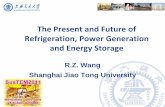 The Present and Future of Refrigeration, Power Generation ...research.ncl.ac.uk/pro-tem/components/pdfs/SusTEM2011/Keynote05... · The Present and Future of Refrigeration, Power Generation