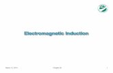 Electromagnetic Induction - Michigan State Universityschwier/courses/2014SpringPhy184/lecture30… · Notes ! Exam 4 next Tuesday • Covers Chapters 27, 28, 29 in the book • Magnetism,