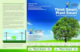 Find out more Think Smart, Plant Smart - · PDF fileTrees and Powerlines Don’t Mix Think Smart, Plant Smart Always Plant Smart near powerlines Ergon Energy maintains an electricity
