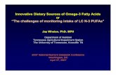 Innovative Dietary Sources of Omega-3 Fatty Acids or … Dietary Sources of Omega-3 Fatty Acids or ... (post-harvest modification of the ... • These companies used spray dried emulsion