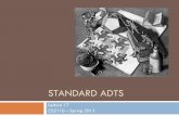STANDARD ADTS - cs.cornell.edu ADTs... · table position Typical situation: ... Suppose each word ... Short Strings: 37*previous + value of next character