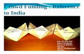 Crowd Funding : Reference to India - R & A Associatesrna-cs.com/pdf/Presentation on Crowd Funding.pdf · CrowdFunding Scenario : India ... ySection 135 of the new Companies Act,2013