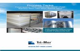 Polypropylene tanks, poly tanks - Tri-Mer · PDF fileTri-Mer's Tank Fabrication Group uses advanced CAD/CAM ... chemical applications. ... Polypropylene tanks, poly tanks