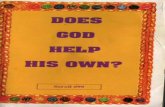Dr. Malachi Z. York - · PDF fileAuthored By: Dr. Malachi Z. York For The Holy Tabernacle Ministries 1994 A.D. _Does God Help His Own?_ Introduction This Book Is Entitled "Does God