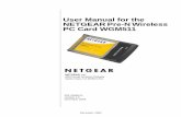 User Manual for the NETGEAR Pre-N Wireless PC Card … Version 1.0 December 2004 NETGEAR, Inc. 4500 Great America Parkway Santa Clara, CA 95054 USA User Manual for the NETGEAR Pre-N