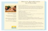Down Syndrome in · PDF fileDown Syndrome in Florida Down syndrome is a genetic condition that occurs in about 1 of every 769 babies born in Florida and in about 1 of every 700 babies