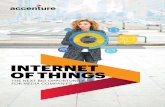 INTERNET OF THINGS - Accenture · PDF fileINTERNET OF THINGS. ... potential role, their key success factors and the IoT ... and Arizona State’s Sun Devil Stadium have been transformed