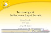 Technology at Dallas Area Rapid Transit at Dallas Area Rapid Transit Allan ... • Providing project management support for projects in ... • Enterprise architecture documentation
