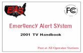 Emergency Alert System - The United States of America · PDF fileTV Emergency Alert System Procedures • 2001 2 ... monthly test script must still be transmitted even though ... ing