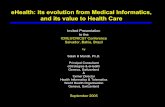 eHealth: its evolution from Medical Informatics, and its ... · PDF fileSalah H Mandil, Ph.D. ... Time is ripe to adopt a Global eHealth approach. ... Interesting Indicator: AMD Telemedicine