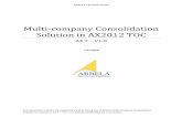 Multi-company Consolidation Solution in AX2012 TOC · PDF fileARBELA TECHNOLOGIES Multi-company Consolidation Solution in AX2012 TOC AX 7 – V1.0 1/15/2016 This document outlines