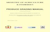 PRODUCE GRADING MANUAL - moa.gov.jm manual 2010.pdf · as to what constitutes the best quality for sale to the consumer. ... - Promotes the incentives for quality and ... glass, wood,