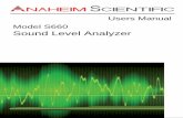 Users Manual Model S660 Sound Level ... - Anaheim Scientific · PDF fileNon-Integrating Noise Measurement ... Anaheim Scientific’s Model S660 is a ... temperature and humidity is