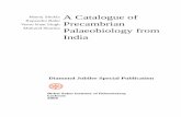 A Catalogue of Precambrian Palaeobiology from India manoj shukla et al.pdf · A Catalogue of Precambrian Palaeobiology from ... A Catalogue of Precambrian Palaeobiology from India.