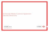 E-Channels Master Customer Agreement - HSBC Bermuda · PDF fileE-Channels Master Customer Agreement - Security Device only. HSBC GECMA - with Security Device - October' 2012 eCKM.