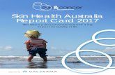 Skin Health Australia Report Card 2017 · PDF file · 2017-12-11How do you describe your skin? 12 ... behavioural changes related to the skin health of the Australian ... • 45%