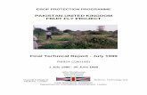 PAKISTAN-UNITED KINGDOM FRUIT FLY PROJECT PROTECTION PROGRAMME PAKISTAN-UNITED KINGDOM FRUIT FLY PROJECT Final Technical Report - July 1999 R6924 (ZA0195) 1 July 1996 - 30 June 1999