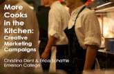 More Cooks in the Kitchen - Dartmouth · PDF fileMore Cooks in the Kitchen: Creative Marketing ... Neumeier, Marty. Zag: The Number-One Strategy of High-Performance Brands. Berkeley: