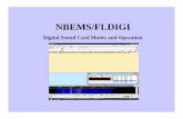 NBEMS/FLDIGI - W3HZU Digital Modes for EmComm with the NBEMS FLDIGI Software •DominoEX11(FEC) – fast turn around time, good for moderate HF conditions and non -mission critical
