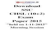 Download SSC CHSL (10+2) Exam Paper 2015 - SSC ...sscportal.in/sites/default/files/Download-SSC-CHSL-Exam...Study Kit for SSC Combined Graduate Level Examination (Tier - II)  ...