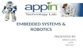 EMBEDDED SYSTEMS & ROBOTICS - Every study stuff for · PPT file · Web view · 2011-10-11EMBEDDED SYSTEMS & ROBOTICS. PRESENTED BY: SPARSH GUPTA. ... (DTMF)robot receives this DTMF