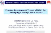 Practice Development Trends of NGN for Developing · PDF filePractice Development Trends of NGN for ... Core Network Division in Huawei Tech. Ltd.Co. ... PSTN/ISDN Emulation IP Multimedia