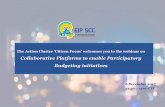 Collaborative Platforms to enable Participatory Budgeting ...eu-smartcities.eu/sites/default/files/2017-12/PB-webinar-Dec17... · The Action Cluster ‘Citizen Focus’ welcomes you