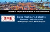 Seiho Corporation Profile Presentation Seiho Machinery ... · PDF fileSeiho Corporation Profile Presentation ... Presentation OverviewOrganization - Seiho Corporate Structure Organization