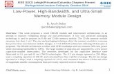 Low-Power, High-Bandwidth, and Ultra-Small Memory · PDF file · 2014-11-10The DRAM architecture is inline with ITRS roadmaps and can consume 50% less power ... – NAND – Mobile