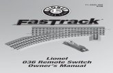 Lionel 036 Remote Switch Owner’s Manual - Blade · PDF fileCongratulations on your purchase of the Lionel FasTrack O36 Remote Switch! This switch features a non-derailing function,