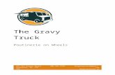 The Gravy Truck Painter/businessplans... · Web viewThe Gravy Truck will heavily rely on social media, guerilla marketing, cause marketing, and word of mouth in order to gain repeat