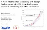 A New Method for Modelling Off-design Performance of …sco2symposium.com/www2/sco2/papers2016/HeatExchanger/013pre… · A New Method for Modelling Off-design Performance of sCO2