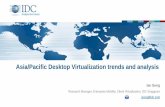 Asia/Pacific Desktop Virtualization trends and · PDF fileAsia/Pacific Desktop Virtualization trends and analysis ... Virtual Desktop Infrastructure ... Virtual desktop with virtual