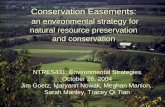 Conservation Easements - Cornell University 2004/Module1... · Conservation Easements: an environmental strategy for natural resource preservation and conservation NTRES431: Environmental
