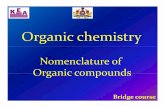 nomenclature of organic compounds 2 03-07-12 - · PDF fileNomenclature of organic compounds ... IUPAC nomenclature of poly ... In case of polyfunctional compounds one of the functional