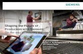 Shaping the Future of Production with Siemens · PDF fileShaping the Future of Production with Siemens: ... production technology ... software for developing its Mars rover "Curiosity"