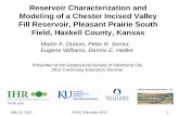 Reservoir Characterization and Modeling of a … Characterization and Modeling of a Chester Incised Valley Fill Reservoir, Pleasant Prairie South ... Geology: Formation tops ...