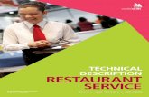 TECHNICAL DESCRIPTION RESTAURANT SERVICE - · PDF fileThe restaurant service practitioner provides high quality food and drink ... with their use in addition to the more usual ...