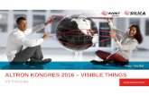 ALTRON KONGRES 2016 – VISIBLE THINGS · PDF fileControl RCU Cellular LPWAN Accoustic Magnet Inductive Capacitive System Overview. 11 30 May 2016 Visible Things Starter Kit Bluetooth