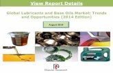 View Report Details - Daedal Research Lubricants and Base Oils Market: Trends and Opportunities ... View Report Details. ... The lubricant market is dominated by the oil majors.