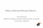 Object-Oriented Design Patterns - University of Kansashossein/Teaching/Sp08/816/Lec/design... · Object-Oriented Design Patterns David Janzen EECS 816 Object-Oriented Software Development