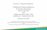 Traditional Tibetan Medicine A Concise · PDF fileTraditional Tibetan Medicine A Concise Overview James Lake, MD and ... This CME/CE activity consists of a simultaneous Power Point