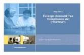 Foreign Account Tax Compliance Act (“FATCA”) Foreign Account Tax Compliance Act Overview In sum, FATCA provides for a new withholding and reporting regime that will: Require foreign
