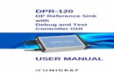 DPR-120 User Manual -  · PDF fileDPR-120 DP Reference Sink with Debug and Test Controller GUI USER MANUAL